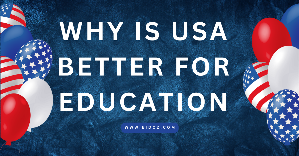 Why is USA better for education